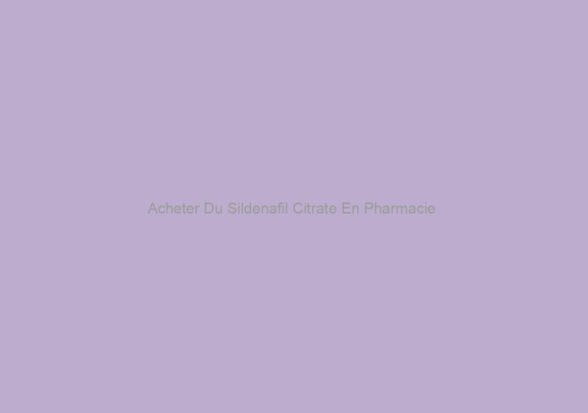 Acheter Du Sildenafil Citrate En Pharmacie / BTC accepté